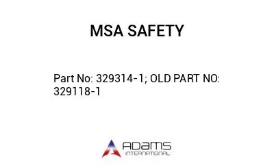 329314-1; OLD PART NO: 329118-1