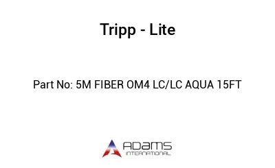 5M FIBER OM4 LC/LC AQUA 15FT