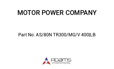 AS/80N TR300/MG/V 400|LB