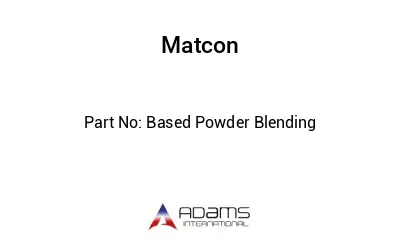 Based Powder Blending