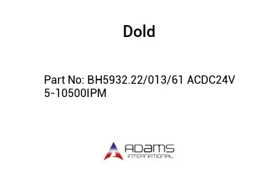 BH5932.22/013/61 ACDC24V 5-10500IPM