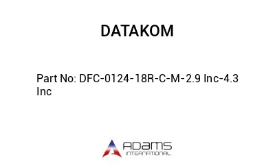 DFC-0124-18R-C-M-2.9 Inc-4.3 Inc