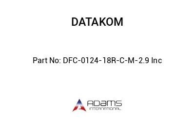 DFC-0124-18R-C-M-2.9 Inc