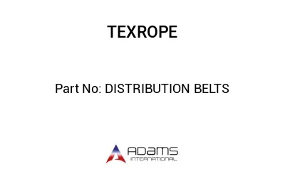 DISTRIBUTION BELTS