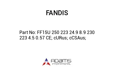 FF15U 250 223 24.9 8.9 230 223 4.5 0.57 CE; cURus; cCSAus;