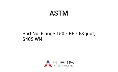 Flange 150 - RF - 6&quot; S40S WN