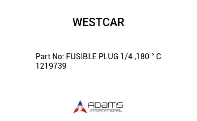 FUSIBLE PLUG 1/4 ,180 ° C 1219739