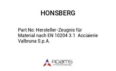 Hersteller-Zeugnis für Material nach EN 10204 3.1  Acciaierie Valbruna S.p.A.