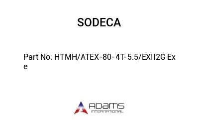 HTMH/ATEX-80-4T-5.5/EXII2G Ex e