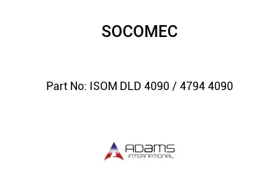 ISOM DLD 4090 / 4794 4090