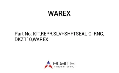 KIT,REPR,SLV+SHFTSEAL O-RNG, DKZ110,WAREX