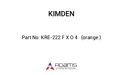 KRE-222 F X O 4   (orange )