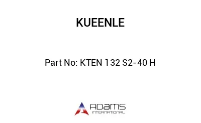 KTEN 132 S2-40 H