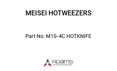 M10-4C HOTKNIFE