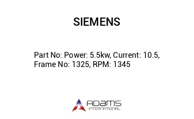 Power: 5.5kw, Current: 10.5, Frame No: 1325, RPM: 1345