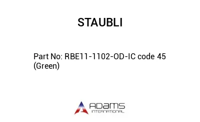 RBE11-1102-OD-IC code 45 (Green)