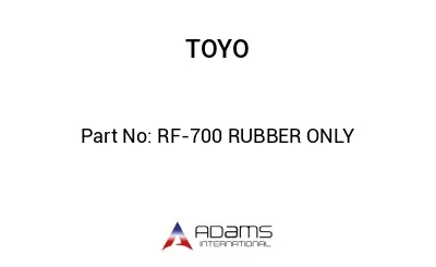 RF-700 RUBBER ONLY