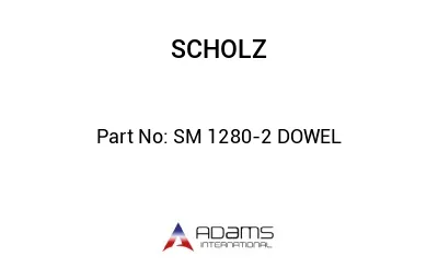 SM 1280-2 DOWEL