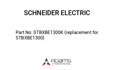 STBXBE1300K (replacement for STBXBE1300)