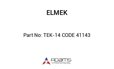 TEK-14 CODE 41143