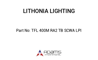 TFL 400M RA2 TB SCWA LPI