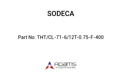 THT/CL-71-6/12T-0.75-F-400